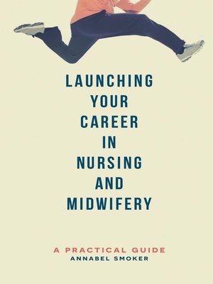 cover image of Launching Your Career in Nursing and Midwifery